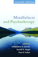Christopher Germer - Mindfulness and Psychotherapy, Second Edition - 9781462528370 - V9781462528370