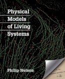 Philip Nelson - Physical Models of Living Systems - 9781464140297 - V9781464140297