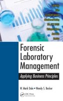 W. Mark Dale - Forensic Laboratory Management: Applying Business Principles - 9781466556713 - V9781466556713