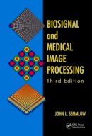 John L. Semmlow - Biosignal and Medical Image Processing - 9781466567368 - V9781466567368