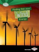 Matt Doeden - Finding Out About Wind Energy - 9781467745581 - V9781467745581