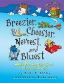 Brian Cleary - Breezier Cheesier Newest and Bluest: What is Superlative - 9781467760782 - V9781467760782