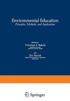 Trilochan S. Bakshi - Environmental Education: Principles, Methods, and Applications - 9781468437157 - V9781468437157