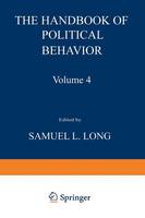 Samuel Long (Ed.) - The Handbook of Political Behavior: Volume 4 - 9781468438802 - V9781468438802