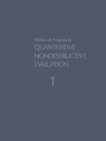 Donald Thompson (Ed.) - Review of Progress in Quantitative Nondestructive Evaluation: Volume 1 - 9781468442649 - V9781468442649