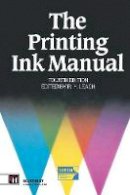 Robert Leach - The Printing Ink Manual: 4th edition - 9781468469080 - V9781468469080