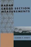 Eugene F. Knott - Radar Cross Section Measurements - 9781468499063 - V9781468499063