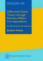 Jacques Sauloy - Differential Galois Theory through Riemann-Hilbert Correspondence: An Elementary Introduction - 9781470430955 - V9781470430955