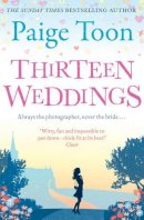 Paige Toon - Thirteen Weddings - 9781471113413 - V9781471113413