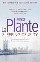 Lynda La Plante - Sleeping Cruelty - 9781471130939 - V9781471130939