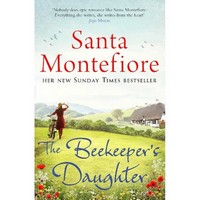 Santa Montefiore - The Beekeeper's Daughter - 9781471147456 - 9781471147456