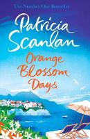 Patricia Scanlan - Orange Blossom Days - 9781471151132 - KMO0001594