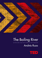 Andres Ruzo - The Boiling River - 9781471151583 - V9781471151583