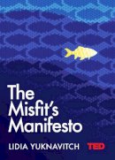 Lidia Yuknavitch - The Misfit´s Manifesto - 9781471162329 - V9781471162329