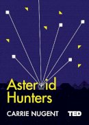 Carrie Nugent - Asteroid Hunters - 9781471162398 - V9781471162398