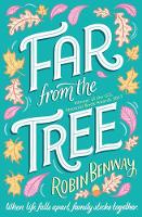 Robin Benway - Far From The Tree - 9781471164330 - 9781471164330