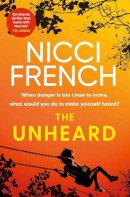 Nicci French - The Unheard - 9781471179341 - 9781471179341