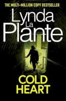 Lynda La Plante - Cold Heart - 9781471198632 - 9781471198632