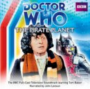 Douglas Adams - Doctor Who: The Pirate Planet (TV Soundtrack) - 9781471301445 - V9781471301445