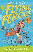 Sir Chris Hoy - Flying Fergus 1: The Best Birthday Bike - 9781471405211 - V9781471405211