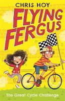 Sir Chris Hoy - Flying Fergus 2: The Great Cycle Challenge - 9781471405228 - V9781471405228