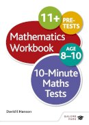 David E Hanson - 10-minute Maths Tests Workbook Age 8-10 - 9781471829611 - V9781471829611