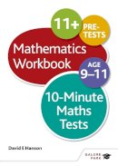 David E Hanson - 10-minute Maths Tests Workbook Age 9-11 - 9781471829635 - V9781471829635