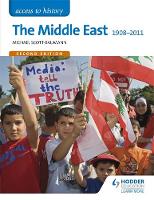 Michael Scott-Baumann - Access to History: The Middle East 1908-2011 Second Edition - 9781471838415 - V9781471838415