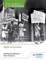 Michael Scott-Baumann - Access to History for the IB Diploma: Rights and Protest - 9781471839313 - V9781471839313