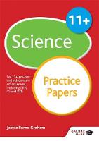 Jackie Barns-Graham - 11+ Science Practice Papers: For 11+, Pre-Test and Independent School Exams Including CEM, GL and ISEB - 9781471849282 - V9781471849282