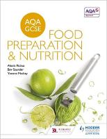 Alexis Rickus - AQA GCSE Food Preparation and Nutrition - 9781471863646 - V9781471863646