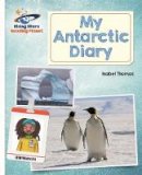 Isabel Thomas - Reading Planet - My Antarctic Diary - White: Galaxy - 9781471877889 - V9781471877889