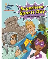 John Dougherty - Reading Planet - Superhero Sports Day - White: Galaxy - 9781471877919 - V9781471877919