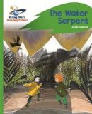 Anne Glennie - Reading Planet - The Water Serpent - Green: Rocket Phonics - 9781471878008 - V9781471878008