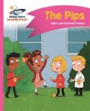 Adam Guillain - Reading Planet - The Pips - Pink A: Comet Street  Kids - 9781471878114 - V9781471878114