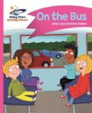 Adam Guillain - Reading Planet - On the Bus - Pink B: Comet Street Kids - 9781471878213 - V9781471878213