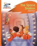 Isabel Thomas - Reading Planet -The Space Station - Orange: Rocket Phonics - 9781471880100 - V9781471880100