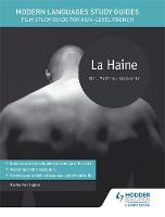 Karine Harrington - Modern Languages Study Guides: La haine: Film Study Guide for AS/A-level French - 9781471889943 - V9781471889943