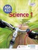 Neil Dixon - AQA Key Stage 3 Science Pupil Book 1 - 9781471899928 - V9781471899928