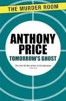 Anthony Price - Tomorrow's Ghost (Murder Room) - 9781471900105 - V9781471900105