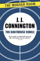 J. J. Connington - The Boathouse Riddle (Murder Room) - 9781471906039 - V9781471906039