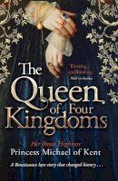 Hrh Princess Michael Of Kent - The Queen Of Four Kingdoms - 9781472108463 - V9781472108463