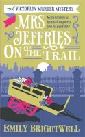 Emily Brightwell - Mrs Jeffries on the Trail - 9781472108913 - V9781472108913