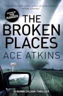 Ace Atkins - The Broken Places - 9781472112156 - V9781472112156