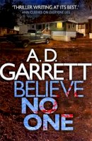 A.d. Garrett - Believe No One - 9781472114198 - V9781472114198