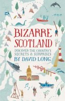 David Long - Bizarre Scotland - 9781472117465 - V9781472117465