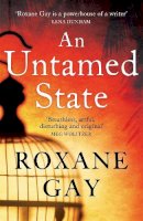 Roxane Gay - An Untamed State - 9781472119827 - V9781472119827