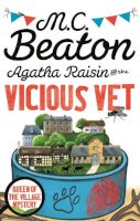 M.c. Beaton - Agatha Raisin and the Vicious Vet - 9781472120922 - V9781472120922