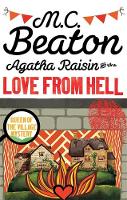 M.c. Beaton - Agatha Raisin and the Love from Hell - 9781472121356 - V9781472121356
