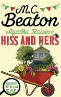 M.C. Beaton - Agatha Raisin: Hiss and Hers - 9781472121479 - V9781472121479